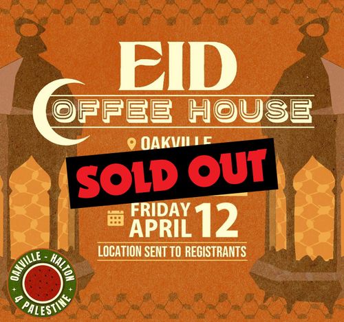 Oakville4Palestine Eid Coffeehouse