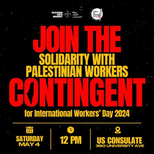 Join the Contingent: Solidarity with Palestinian Workers