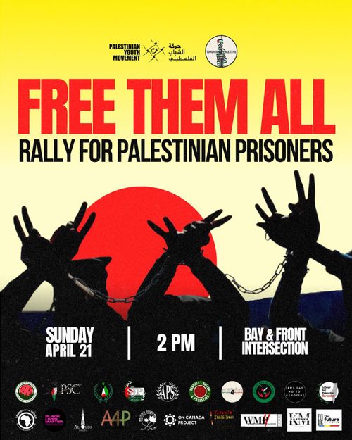 Toronto Rally for Palestinian Prisoners - Free Them All