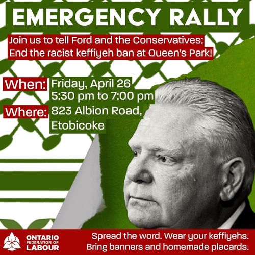 Emergency Rally - Tell Ford and the Conservatives: End the racist keffiyeh ban at Queen's Park!